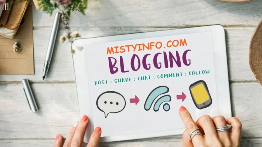 Unveiling MistyInfo.com: Your Go-To Guide for Blogging Success