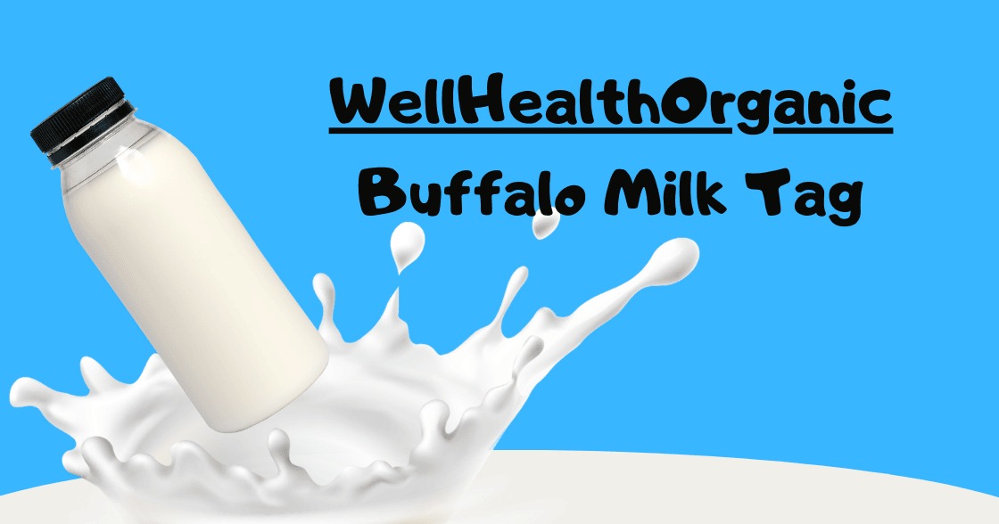 Wellhealthorganic Buffalo Milk Tag