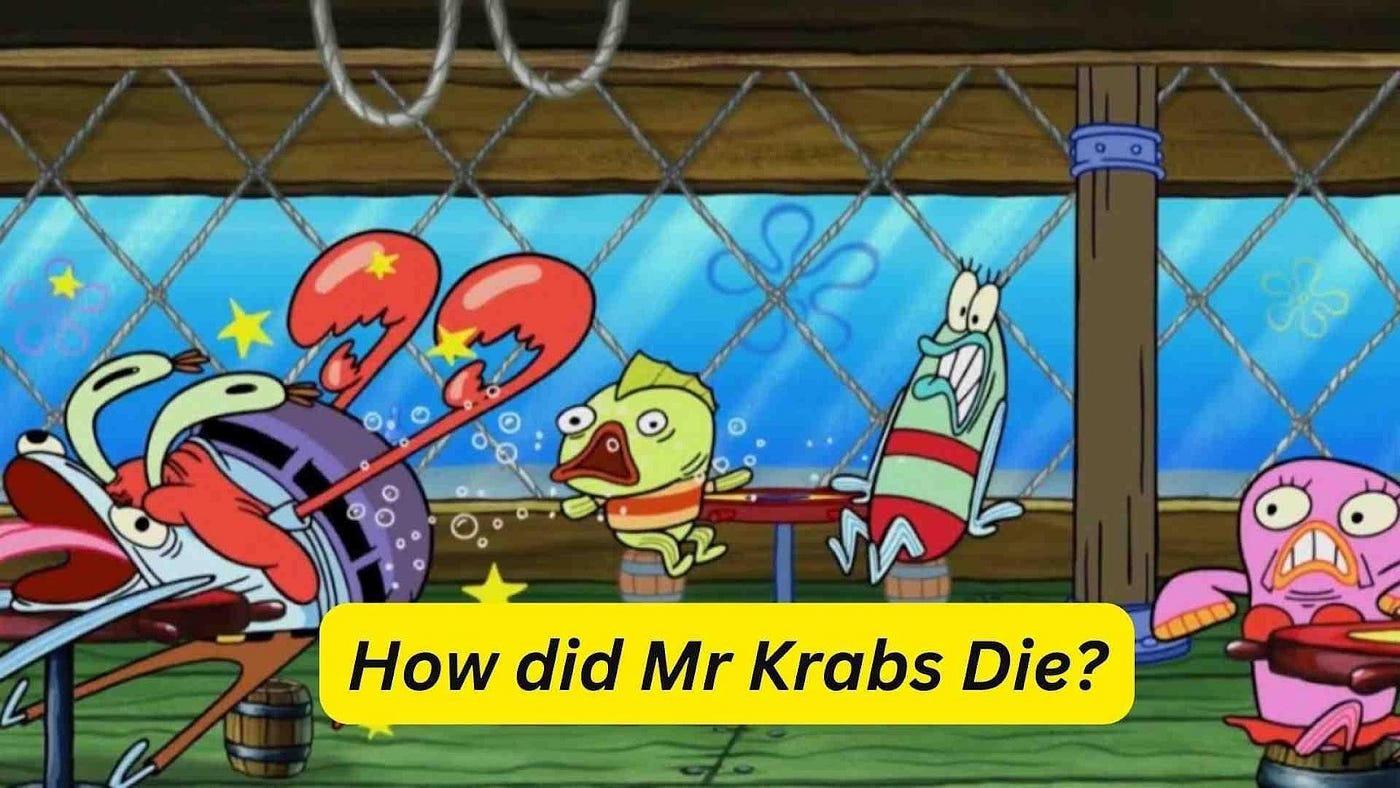 How Did Mr. Krabs Die? Theories and Facts Behind the Mystery